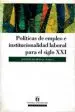AudioLibro Políticas de Empleo e Institucionalidad Laboral para el Siglo xxi de Joseph Ramos