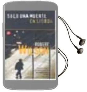 Descargar AudioLibro Solo una Muerte en Lisboa (Premio cwa Golden Dagger 1999) de Robert Wilson año 2003
