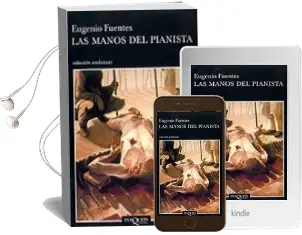 Descargar AudioLibro Las Manos del Pianista de Eugenio Fuentes año 2003