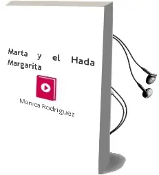 Descargar AudioLibro Marta y el Hada Margarita de Mónica Rodríguez año 2003