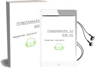 Descargar AudioLibro Simplemente lo que vi de Andrés Aylwin año 2003