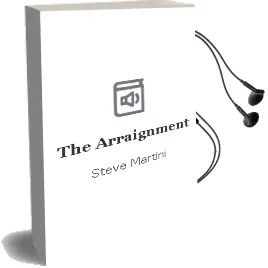 Descargar AudioLibro The Arraignment de Steve Martini año 2003