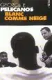 AudioLibro Blanc Comme Neige de George P. Pelecanos