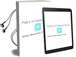 Descargar AudioLibro Pupi y el Cabeza Hueca  de María Menéndez Ponte año 2003