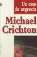 AudioLibro Un Caso de Urgencia de Michael Crichton