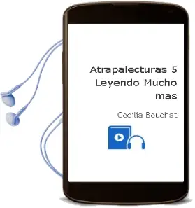 Descargar AudioLibro Atrapalecturas 5 Leyendo Mucho más de Cecilia Beuchat año 2003