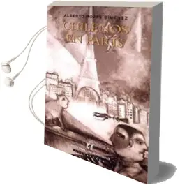 Descargar AudioLibro Chilenos en París de Alberto Rojas año 2003