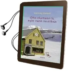 Descargar AudioLibro Ohe Elurtuan lo Egin Zuen Mutikoa de Henning Mankell año 2003