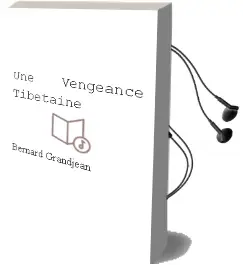 Descargar AudioLibro Une Vengeance Tibetaine de Bernard Grandjean año 2003