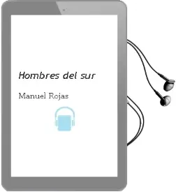 Descargar AudioLibro Hombres del sur de Manuel Rojas año 2003