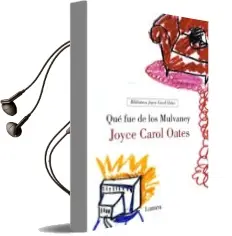 Descargar AudioLibro Que fue de los Mulvaney de Joyce Carol Oates año 2003