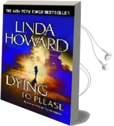 Descargar AudioLibro Dying to Please de Linda Howard año 2003