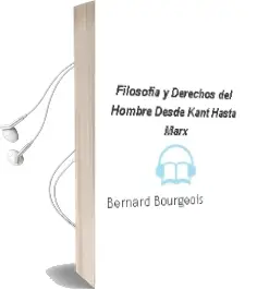 Descargar AudioLibro Filosofía y Derechos del Hombre: Desde Kant hasta Marx de Bernard Bourgeois año 2003