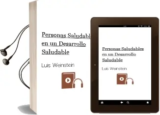 Descargar AudioLibro Personas Saludables en un Desarrollo Saludable de Luis Weinstein año 2003
