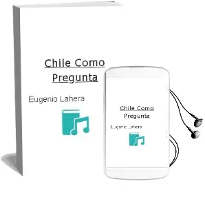 Descargar AudioLibro Chile Como Pregunta de Eugenio Lahera año 2004