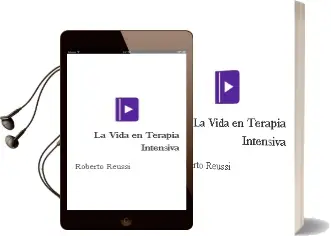 Descargar AudioLibro La Vida en Terapia Intensiva de Roberto Reussi año 2004