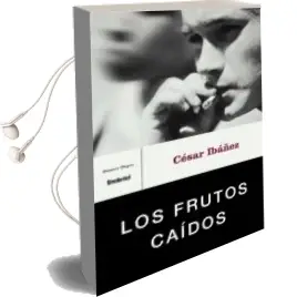 Descargar AudioLibro Los Frutos Caidos de Cesar Ibañez Paris año 2004