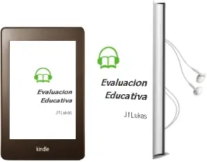 Descargar AudioLibro Evaluación Educativa de J.F. Lukas año 2004