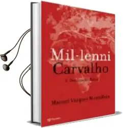 Descargar AudioLibro Mil·Lenni Carvalho 1: Destinacio Kabul de Manuel Vazquez Montalban año 2004