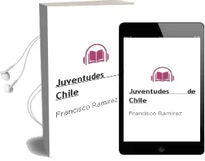 Descargar AudioLibro Juventudes de Chile de Francisco Ramírez año 2004