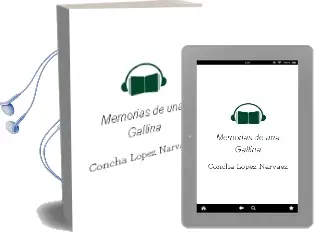 Descargar AudioLibro Memorias de una Gallina de Concha López Narváez año 2004