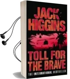 Descargar AudioLibro Toll for the Brave de Jack Higgins año 2004