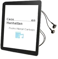 Descargar AudioLibro Caos en Manhattan de Pedro Nistal Carbajo año 2004