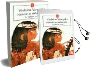 Descargar AudioLibro Nefertiti et Akhenaton 1: La Belle est Venue de Violaine Vanoyeke año 2004