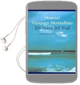 Descargar AudioLibro Els Mars del Sud: Un cas del Detectiu Carvalho de Manuel Vazquez Montalban año 2004