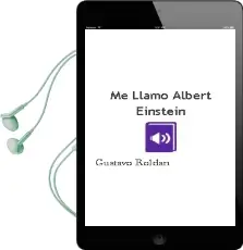 Descargar AudioLibro Me Llamo Albert Einstein de Gustavo Roldán año 2004
