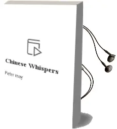 Descargar AudioLibro Chinese Whispers de Peter May año 2004