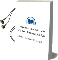 Descargar AudioLibro Crimes Dans la Cite Imperiale de Colette Lovinger Richard año 2004