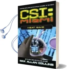 Descargar AudioLibro Csi Miami: Heat Wave de Max Allan Collins año 2004