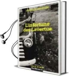 Descargar AudioLibro L Infortune des Lavertue de Francois Chretien año 2004