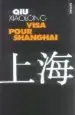 AudioLibro Visa Pour le Shanghai de Qiu Xiaolong