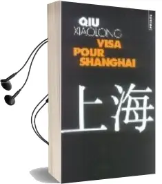 Descargar AudioLibro Visa Pour le Shanghai de Qiu Xiaolong año 2004