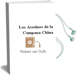 Descargar AudioLibro Los Asesinos de la Campana China de Robert Van Gulik año 2004