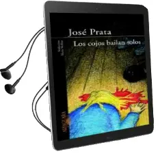 Descargar AudioLibro Los Cojos Bailan Solos de Jose Prata año 2004