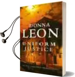 Descargar AudioLibro Uniform Justice de Donna Leon año 2004