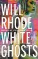 AudioLibro White Ghosts de Will Rhode