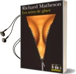 Descargar AudioLibro Les Seins de Glace de Richard Matheson año 2004