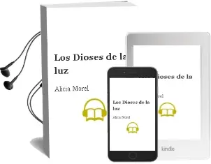 Descargar AudioLibro Los Dioses de la luz de Alicia Morel año 2004
