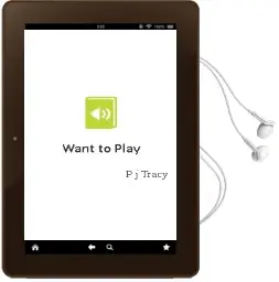Descargar AudioLibro Want to Play? de P.J. Tracy año 2004