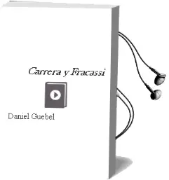 Descargar AudioLibro Carrera y Fracassi de Daniel Guebel año 2004
