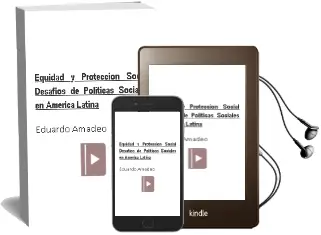 Descargar AudioLibro Equidad y Protección Social. Desafíos de Políticas Sociales en América Latina de Eduardo Amadeo año 2004