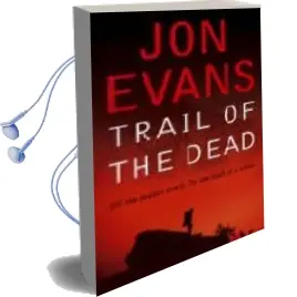 Descargar AudioLibro Trail of the Dead de John Evans año 2004