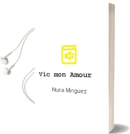 Descargar AudioLibro Vic mon Amour de Nuria Minguez año 2004