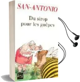 Descargar AudioLibro Du Sirop Pour les Guepes de San Antonio año 2004