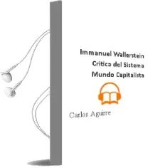 Descargar AudioLibro Immanuel Wallerstein. Crítica del Sistema-Mundo Capitalista de Carlos Aguirre año 2004