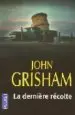 AudioLibro La Derniere Recolte de John Grisham